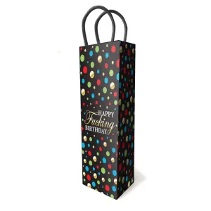 Happy Fucking Birthday. Gift Bag