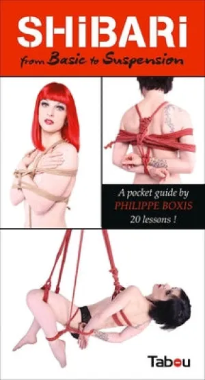 Shibari From Basic to Suspension Book